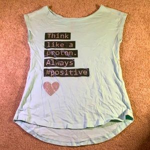 Total Girl “Think Like A Proton. Always #positive”